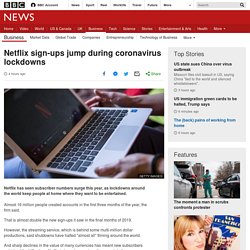Netflix sign-ups jump during coronavirus lockdowns