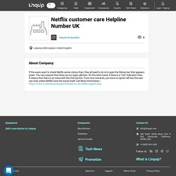 Netflix customer care Helpline Number UK profile