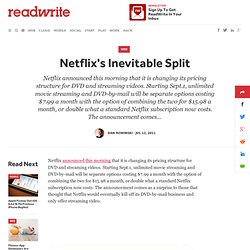 Netflix's Inevitable Split