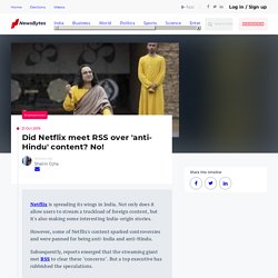 Did Netflix meet RSS over 'anti-Hindu' content? No!