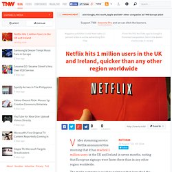 Netflix Hits 1 million Users in the UK and Ireland