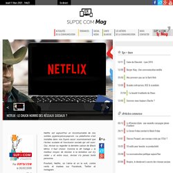 Netflix : Le Chuck Norris des réseaux sociaux ?