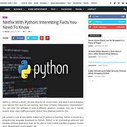 How Netflix Work With The Python Development Features?