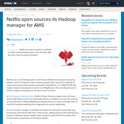 Netflix open sources its Hadoop manager for AWS