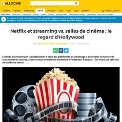 Netflix et streaming vs. salles de cinéma : le regard d'Hollywood - Actus Ciné