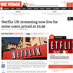 Netflix UK streaming now live for some users, priced at £5.99