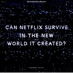 Can Netflix Survive in the New World It Created?