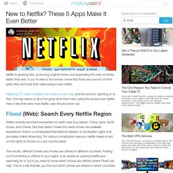 New to Netflix? These 5 Apps Make It Even Better