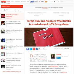 Netflix's Top Threat: TV Everywhere