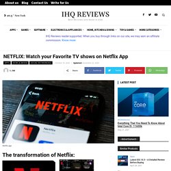 NETFLIX: Watch your Favorite TV shows on Netflix App