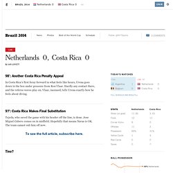 Netherlands 0, Costa Rica 0
