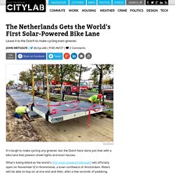 The Netherlands Gets the World's First Solar-Powered Bike Lane