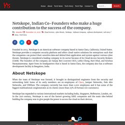 Netskope, Indian Co-Founders Who make a huge contribution in company.