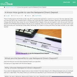 A Know-How guide to use the Netspend Direct Deposit