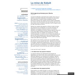 Nettoyage de printemps pour Ubuntu « La mine de Kobalt