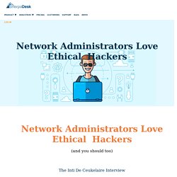 Network Administrators Love Ethical  Hackers