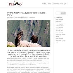 Primo Network Adventures Discovers Peru