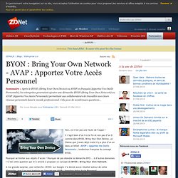 BYON : Bring Your Own Network - AVAP : Apportez Votre Accès Personnel