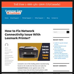How to Fix Network Connectivity Issue With Lexmark Printer? – Number Customer Care