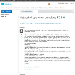 Network drops when unlocking PC?