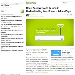 Know Your Network, Lesson 2: Understanding Your Router’s Admin Page