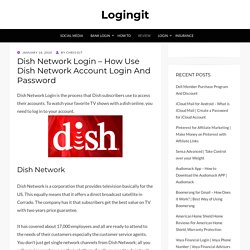 Dish Network Login – How Use Dish Network Account Login And Password