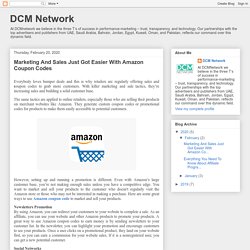 DCM Network: Marketing And Sales Just Got Easier With Amazon Coupon Codes