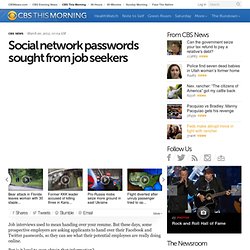 Social network passwords sought from job seekers