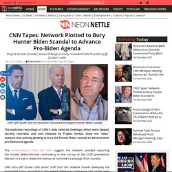 CNN Tapes: Network Plotted to Bury Hunter Biden Scandal to Advance Pro-Biden Agenda