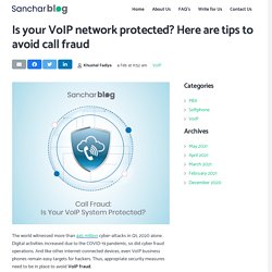 Is your VoIP network protected? Here are tips to avoid call fraud