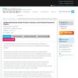 Global Networked Audio Product Industry 2016 Market Research Report QY Research Groups