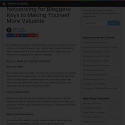 Networking for Bloggers: Keys to Making Yourself More Valuable