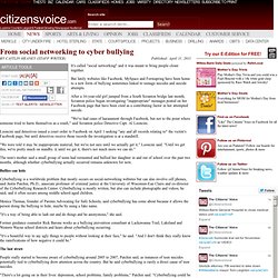 From social networking to cyber bullying