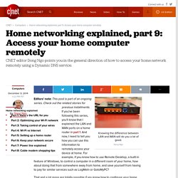 Home networking explained, part 9: Access your home computer remotely