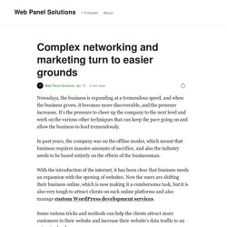 Complex networking and marketing turn to easier grounds