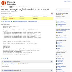 Bug #1539513 “networkmanager segfaults with 3.2.21-1ubuntu1” : Bugs : libnl3 package
