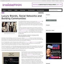 Luxury Brands, Social Networks and Building Communities «FMM