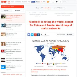 World Map Of Social Networks Shows Facebook's Global Dominance
