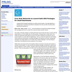 Core Web Networks to Launch Bulk SMS Packages for Small Businesses