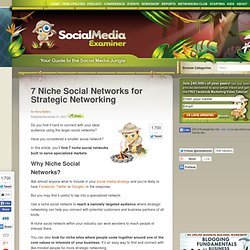 7 Niche Social Networks for Strategic Networking