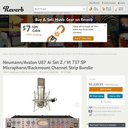 Neumann/Avalon U87 Ai Set Z / Vt 737 SP Microphone/Rackmount Channel Strip Bundle
