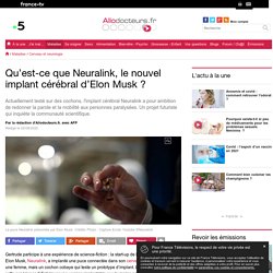 Neuralink, l'implant cérébral d’E. Musk