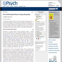Neurobiological basis of psychopathy