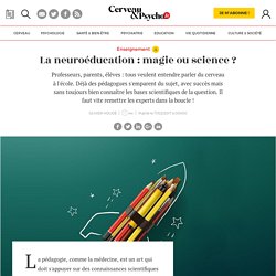 La neuroéducation : magie ou science ?