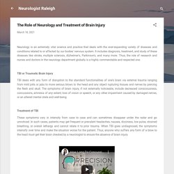 The Role of Neurology and Treatment of Brain Injury