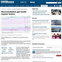 With neuromarketing, advertisers get inside buyers' brains - Mar. 18, 2010