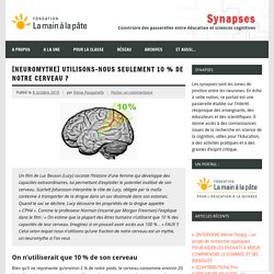 [Neuromythe] Utilisons-nous seulement 10 % de notre cerveau ?