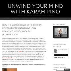 How the neuroscience of meditation rewires the brain for love – San Francisco Women’s Health