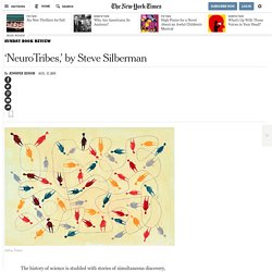 ‘NeuroTribes,’ by Steve Silberman