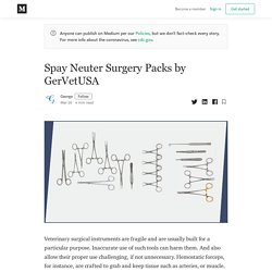 Spay Neuter Surgery Packs by GerVetUSA - George - Medium